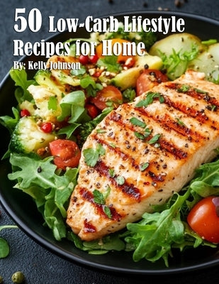 50 Low-Carb Lifestyle Recipes for Home Paperback Marick Booster