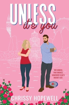 Unless It's You: An Enemies-to-Lovers London Romance Paperback Fox Hollow Publishing LLC
