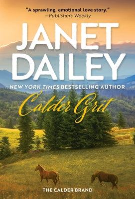 Mass market paperback of Calder Grit by Zebra, featuring a cover with a rural ranching scene and historical Western themes.