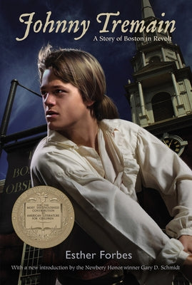 Johnny Tremain: A Newbery Award Winner Paperback Clarion Books