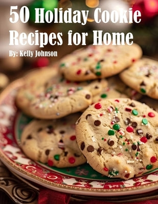 50 Holiday Cookie Recipes for Home Paperback Marick Booster