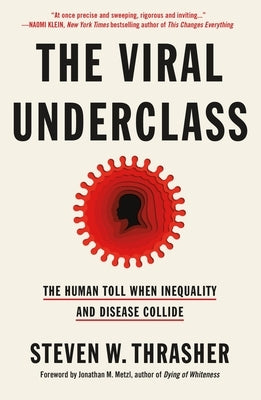 Paperback of The Viral Underclass book by Celadon Books showing the cover with title and author details.