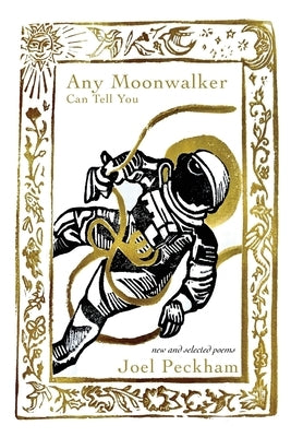 Any Moonwalker Can Tell You Paperback Stephen F. Austin University Press