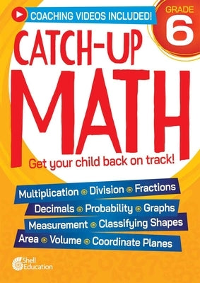 6th grade Catch-Up Math paperback book by Shell Education Pub, featuring math exercises and practice pages.