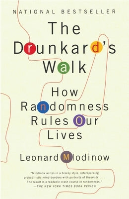 The Drunkard's Walk: How Randomness Rules Our Lives Paperback Vintage