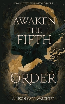 Awaken the Fifth Order Paperback Allison Carr