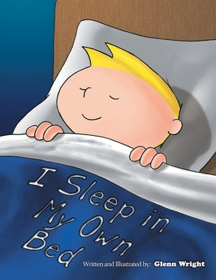 I Sleep in My Own Bed by Wright, Glenn