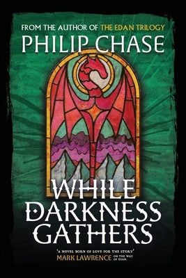 While Darkness Gathers: A Sequel to The Edan Trilogy by Chase