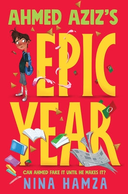 Paperback of Ahmed Aziz's Epic Year by Quill Tree Books, featuring a colorful cover with an adventurous design.