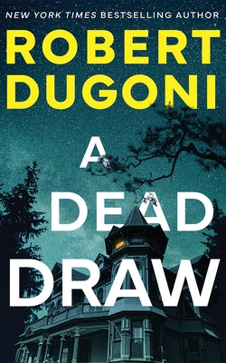 A Dead Draw by Dugoni, Robert