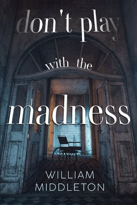 Don't Play with the Madness Paperback Vanguard Press