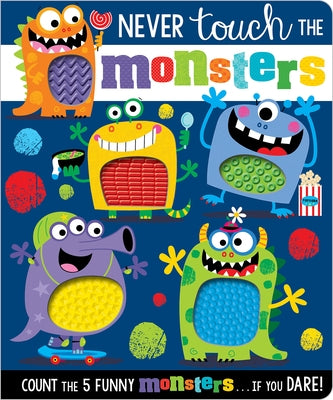 Colorful pages from the "Never Touch the Monsters!" board book by Make Believe Ideas featuring playful monster illustrations.
