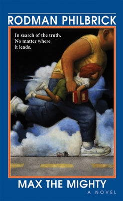 Cover image of "Max the Mighty" mass market paperback by Scholastic Paperbacks, featuring colorful illustrated book cover.