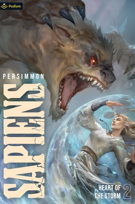 Heart of the Storm: A Progression Fantasy Paperback Podium Publishing