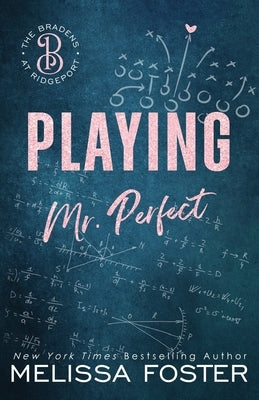 Playing Mr. Perfect: Special Edition by Foster, Melissa