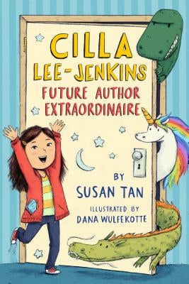 Cilla Lee-Jenkins: Future Author Extraordinaire Paperback Square Fish