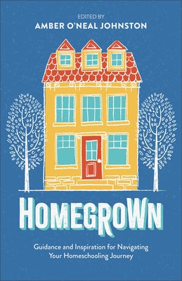 Paperback book titled "Homegrown" by Fleming H. Revell Company, featuring a cover with inspiring homeschooling guidance and design.