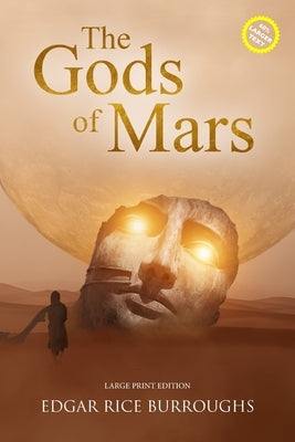 The Gods of Mars (Annotated, Large Print): Large Print Edition by Burroughs, Edgar Rice