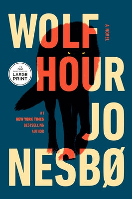Paperback copy of Wolf Hour by Random House Large Print Publishing, featuring a book cover with bold title and artwork.