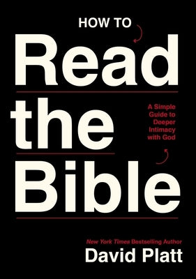 How to Read the Bible: A Simple Guide to Deeper Intimacy with God Paperback Thomas Nelson