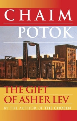 Paperback of The Gift of Asher Lev by Ballantine Books, featuring a cover with artwork and title text.