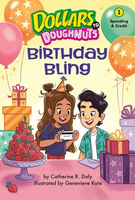 Birthday Bling (Dollars to Doughnuts Book 1): Spending & Credit by Daly, Catherine