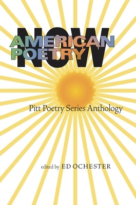 American Poetry Now: Pitt Poetry Series Anthology Paperback University of Pittsburgh Press