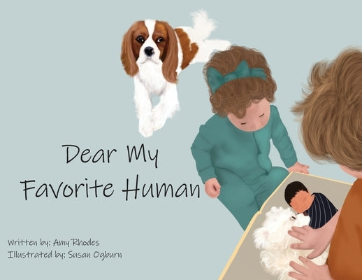 Dear My Favorite Human by Rhodes, Amy C.