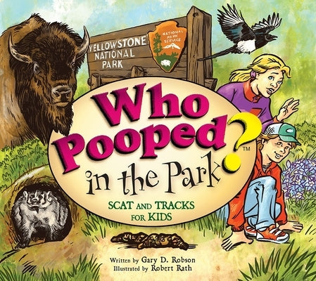 Paperback book titled "Who Pooped in the Park? Yellowstone National Park," featuring scat and tracks for kids, by Farcountry Press.