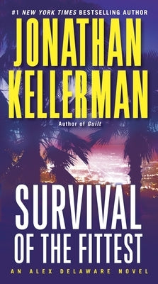 Cover of the mass market paperbound book "Survival of the Fittest" by Random House Publishing Group featuring a rugged outdoor scene.