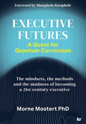 Executive Futures: A Quest for Quantum Curriculum Paperback KR Publishing