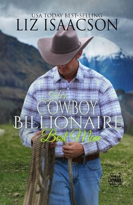 Her Cowboy Billionaire Best Man: A Whittaker Family Novel Paperback Aej Creative Works