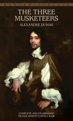 Mass market paperback edition of The Three Musketeers by Bantam Classics, showing the book cover with historic artwork.