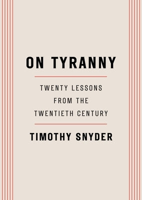 On Tyranny: Twenty Lessons from the Twentieth Century Paperback Crown Publishing Group (NY)
