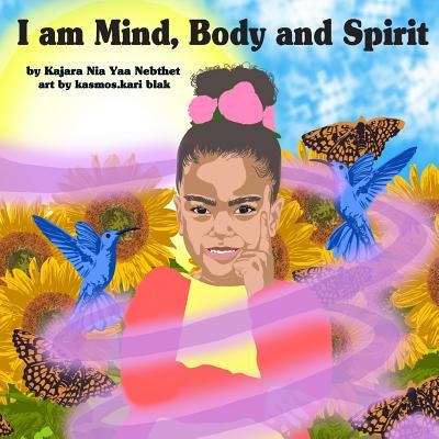 I am Mind, Body and Spirit by Black, Kasmos Kari
