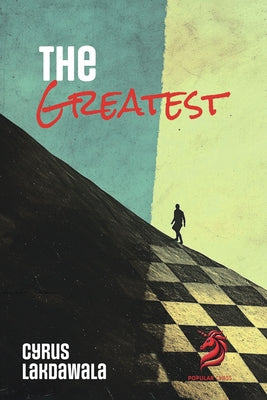The Greatest by Lakdawala, Cyrus