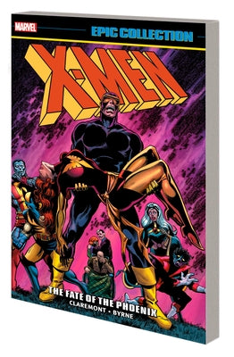 Marvel Universe X-Men Epic Collection paperback featuring The Fate of the Phoenix with comic book pages and cover art.