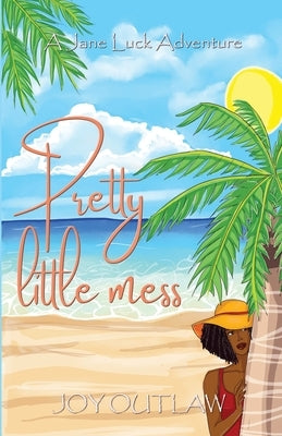 Pretty Little Mess: A Jane Luck Adventure Paperback Omnimind Media