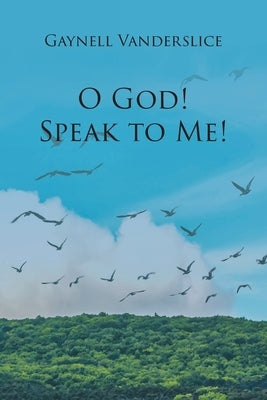 O God! Speak to Me! Paperback Page Publishing, Inc.