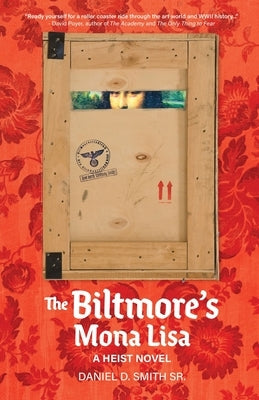 The Biltmore's Mona Lisa: A Heist Novel Paperback Daniel Smith Books