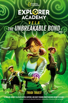 Paperback of Explorer Academy Vela: The Unbreakable Bond by Natgeo Under the Stars, showing the book cover with colorful illustrations.