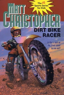 Dirt Bike Racer Paperback Little, Brown Books for Young Readers