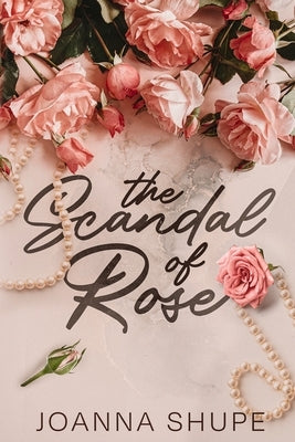 The Scandal of Rose: A Gilded Age Novella Paperback Dolcezza Press