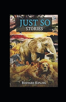 Just so Stories Annotated Paperback Independently Published
