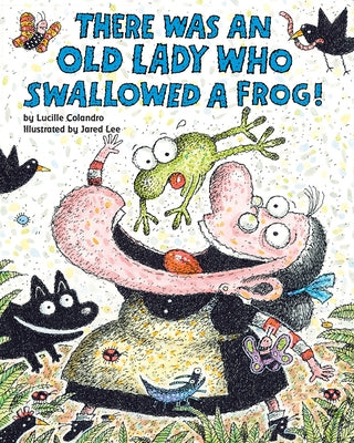 Paperback of "There Was an Old Lady Who Swallowed a Frog!" by Cartwheel Books, featuring colorful illustrated cover art.
