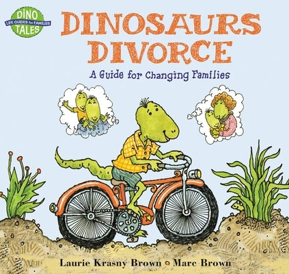 Dinosaurs Divorce: A Guide for Changing Families Paperback Little, Brown Books for Young Readers