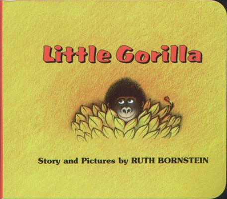 Little Gorilla board book by Clarion Books featuring colorful illustrations of a playful gorilla for young children.
