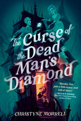 The Curse of the Dead Man's Diamond by Morrell, Christyne