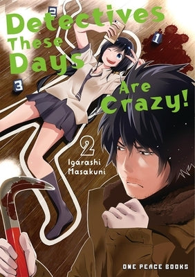 Paperback of Detectives These Days Are Crazy! Volume 2 manga by One Peace Books featuring colorful cover art and Japanese text.