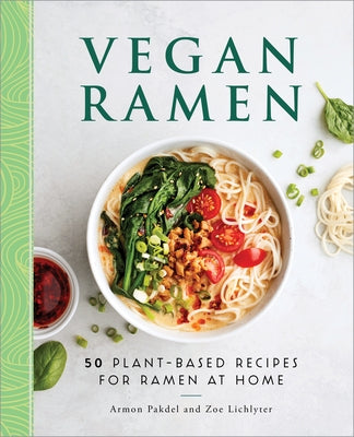 Vegan Ramen: 50 Plant-Based Recipes for Ramen at Home Paperback Callisto